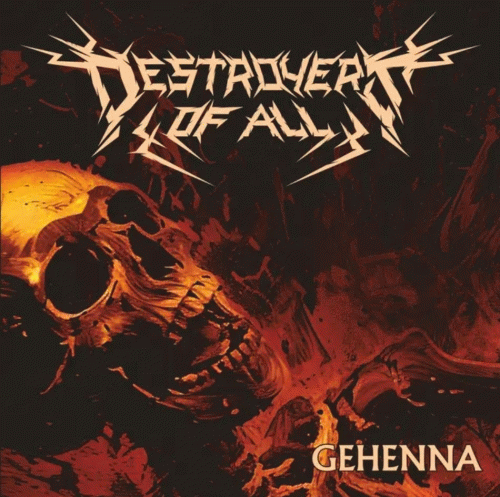 Destroyers Of All : Gehenna
